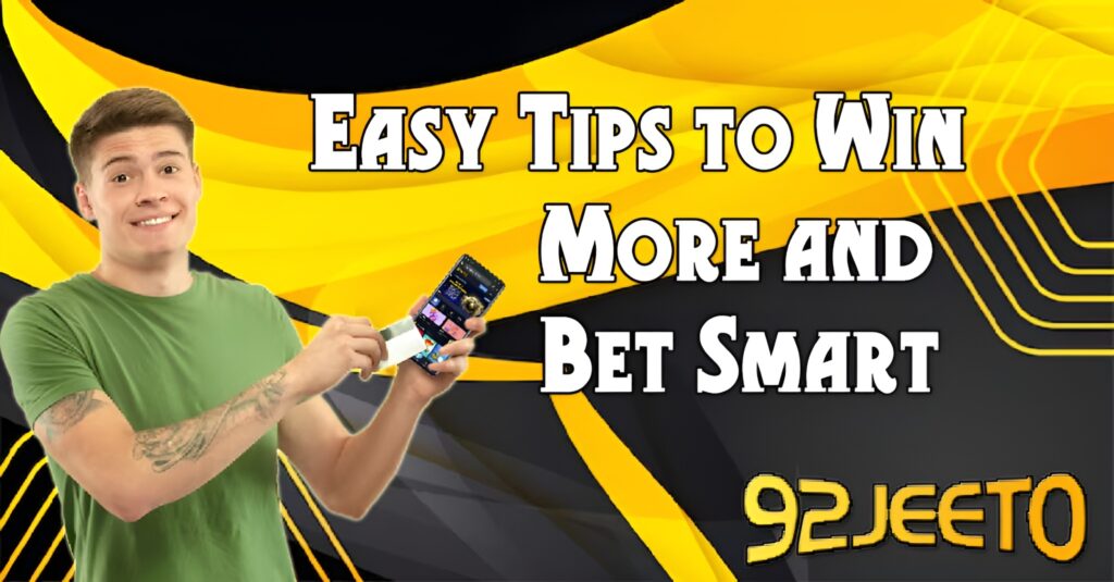 92Jeeto Betting Game Easy Tips to Win More and Bet Smart