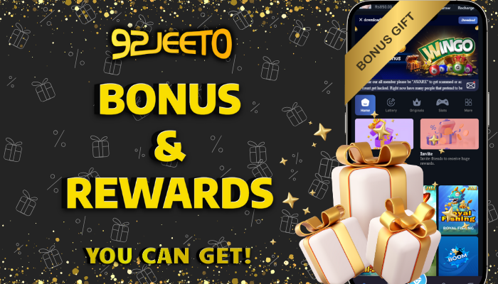 92Jeeto Bonuses & Rewards You Can Get!